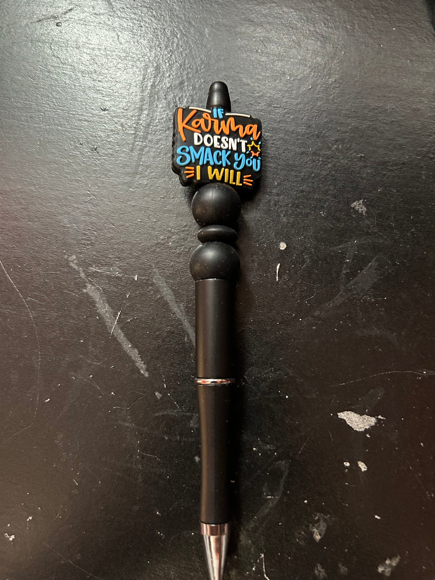 If Karma Doesn’t Slap You I will Ink Pen